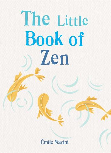 The Little Book of Zen - The Gaia Little Books (Paperback)