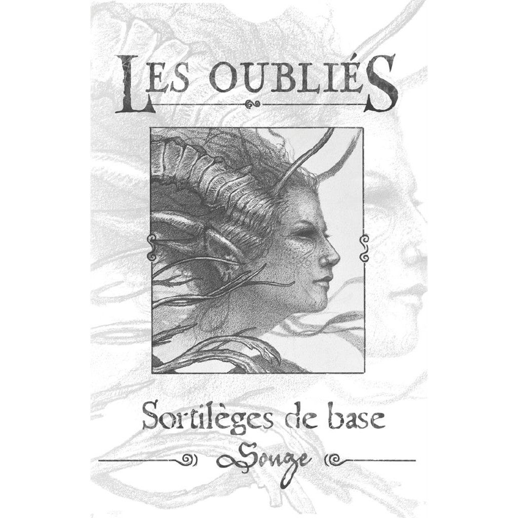 Les Oubliés - Sortilèges de base (Songe)