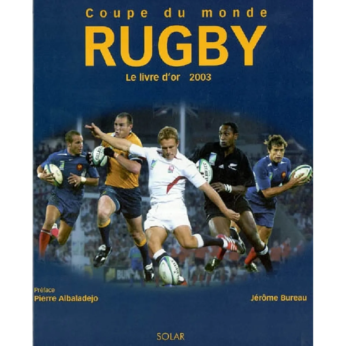 Coupe du monde de rugby : le livre d'or 2003 · Occasion