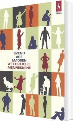 At Fortælle Menneskene - Svend Åge Madsen - Bog