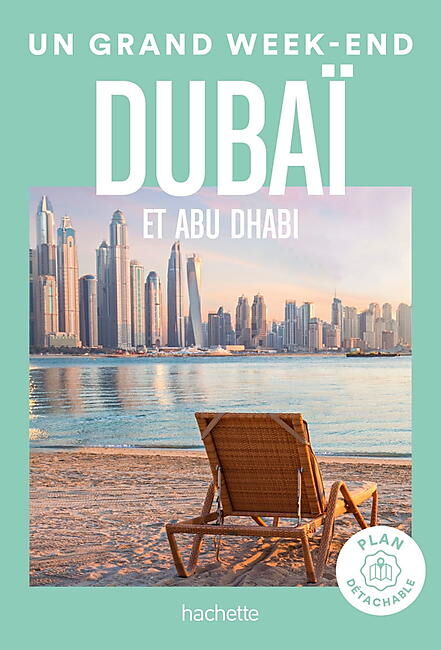 HACHETTE - UN GRAND WEEK END DUBAI ET ABU DHABI
