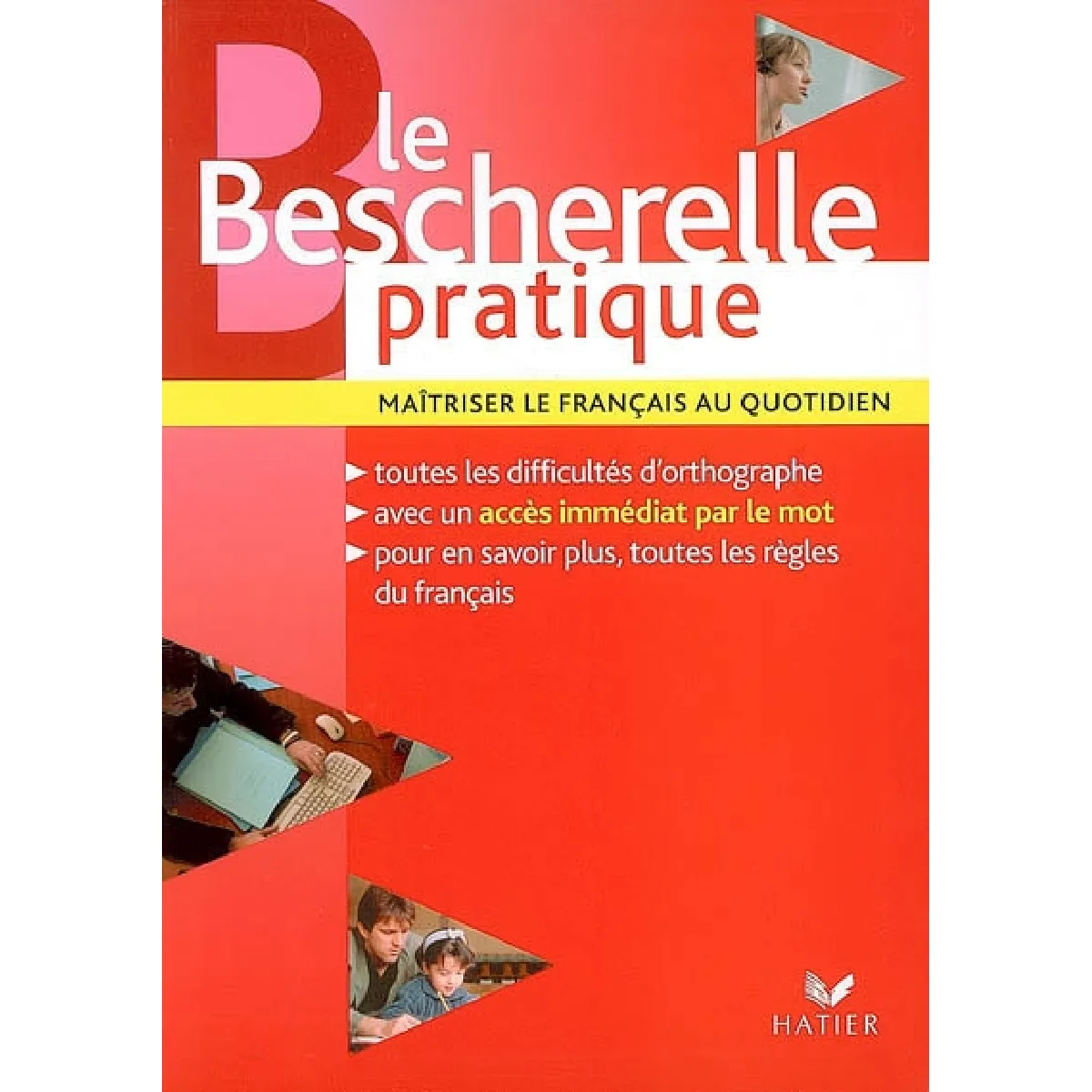 Le Bescherelle pratique : maîtriser le français au quotidien · Occasion