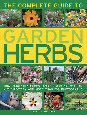 Complete Guide to Garden Herbs (Hardback)