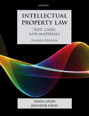 Intellectual Property Law: Text, Cases, and Materials - Text, Cases, and Materials (Paperback)