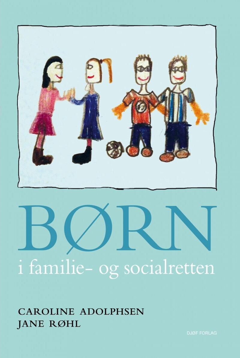 Børn I Familie - Og Socialretten - Jane Røhl - Bog