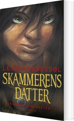 Skammerens Datter 1 - Lene Kaaberbøl - Bog