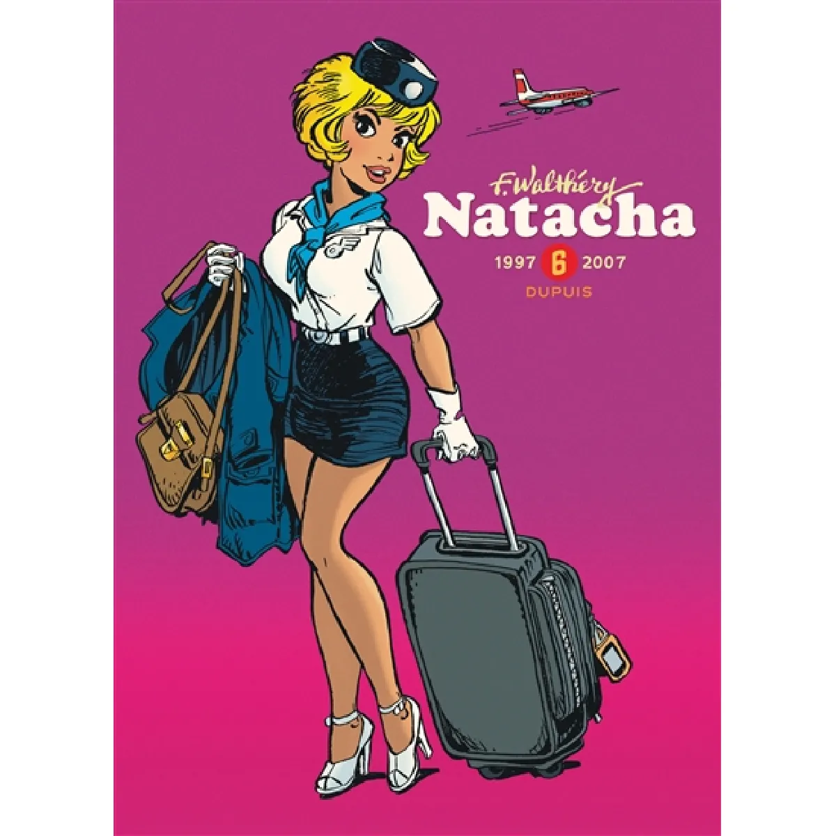 Natacha : l'intégrale. Vol. 6. 1997-2007