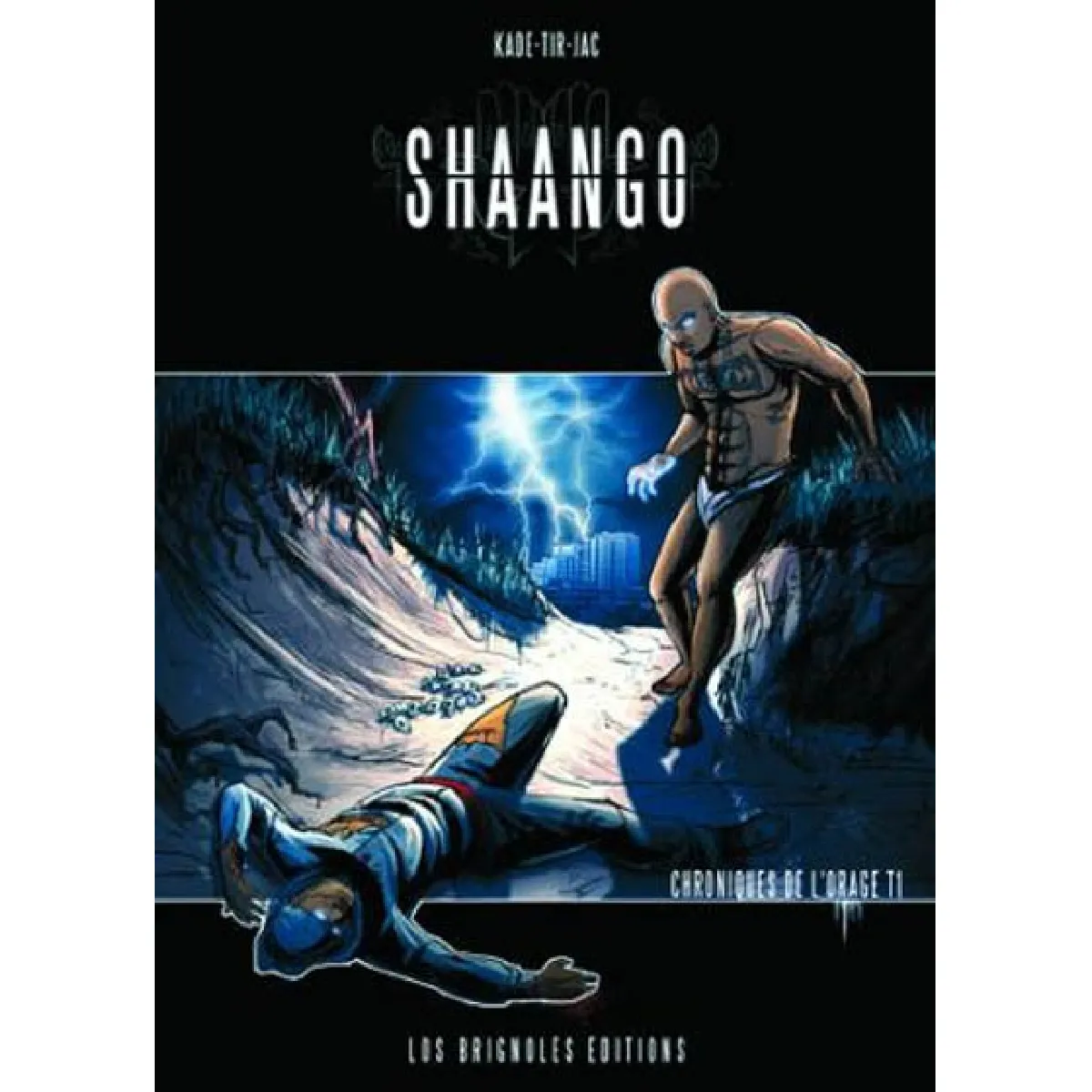 Chroniques de l'orage. Vol. 1. Shaango · Occasion