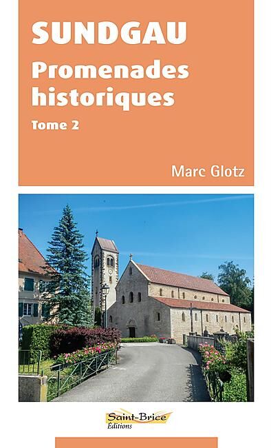 SUNDGAU - PROMENADE HISTORIQUES TOME 2