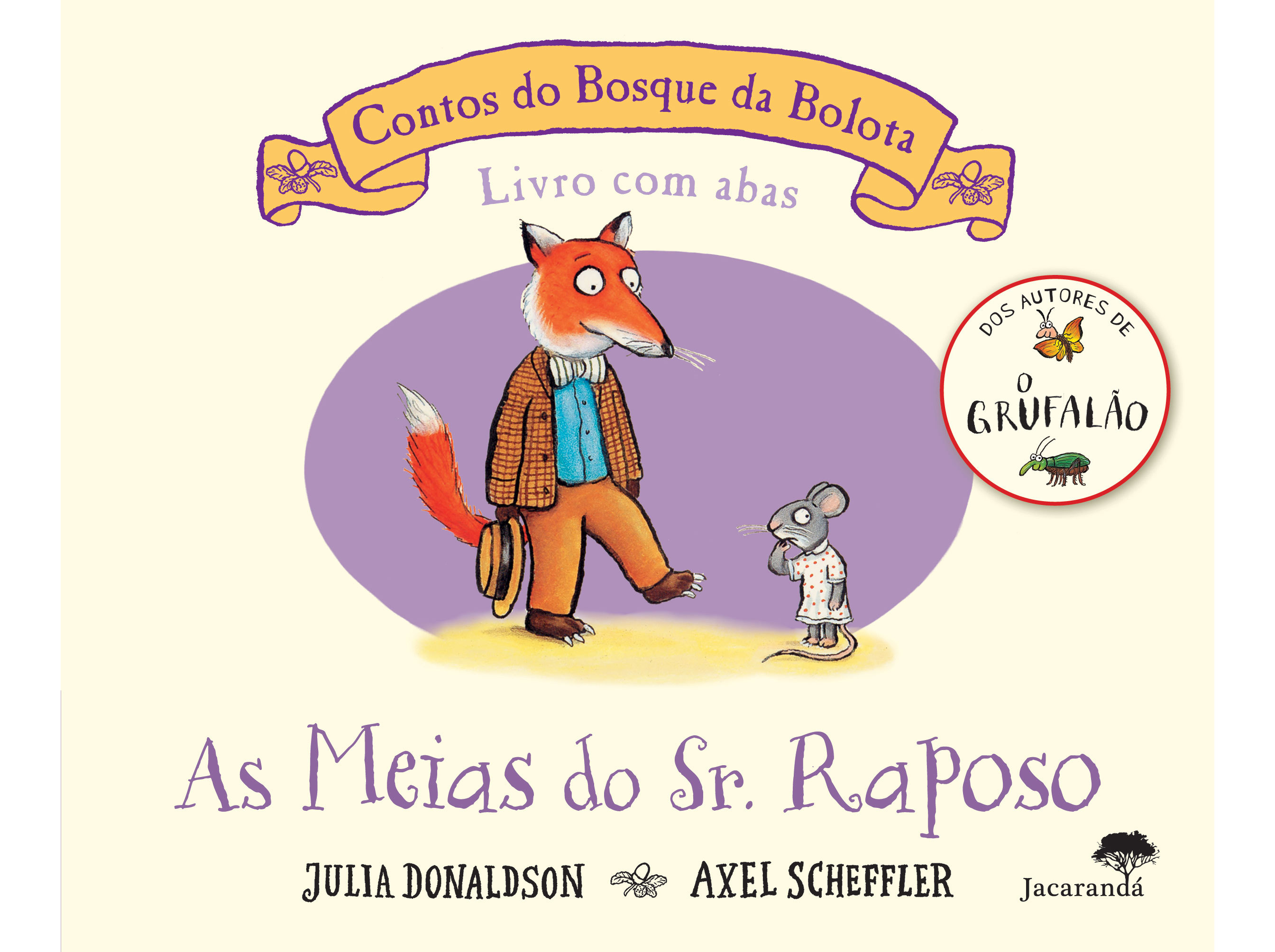 LIVRO AS MEIAS DO SR. RAPOSO - CONTOS DO BOSQUE DA BOLOTA DE JULIA DONALDSON AXEL SCHEFFLER