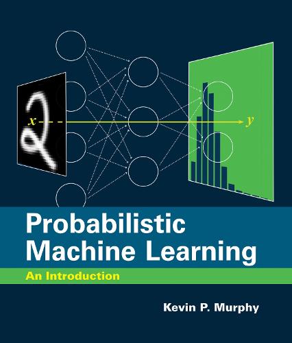 Probabilistic Machine Learning: An Introduction (Hardback)