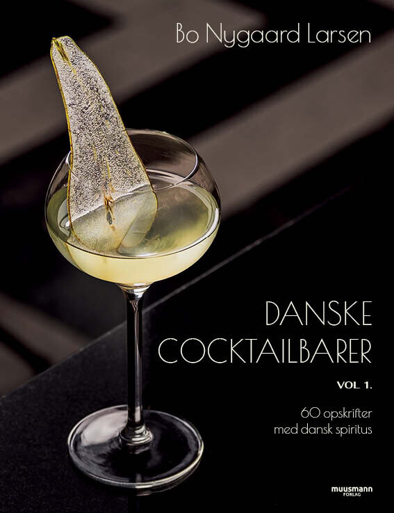 Danske Cocktailbarer - Vol. 1 - Bo Nygaard Larsen - Bog