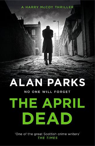 The April Dead - A Harry McCoy Thriller (Paperback)