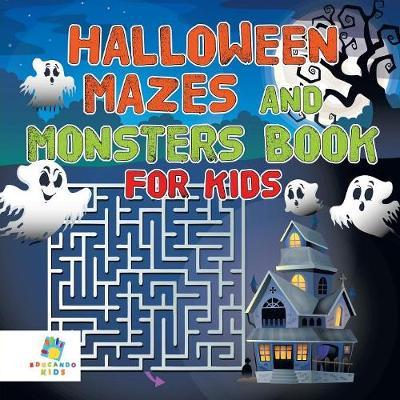 Halloween Mazes and Monsters Book for Kids (Paperback)