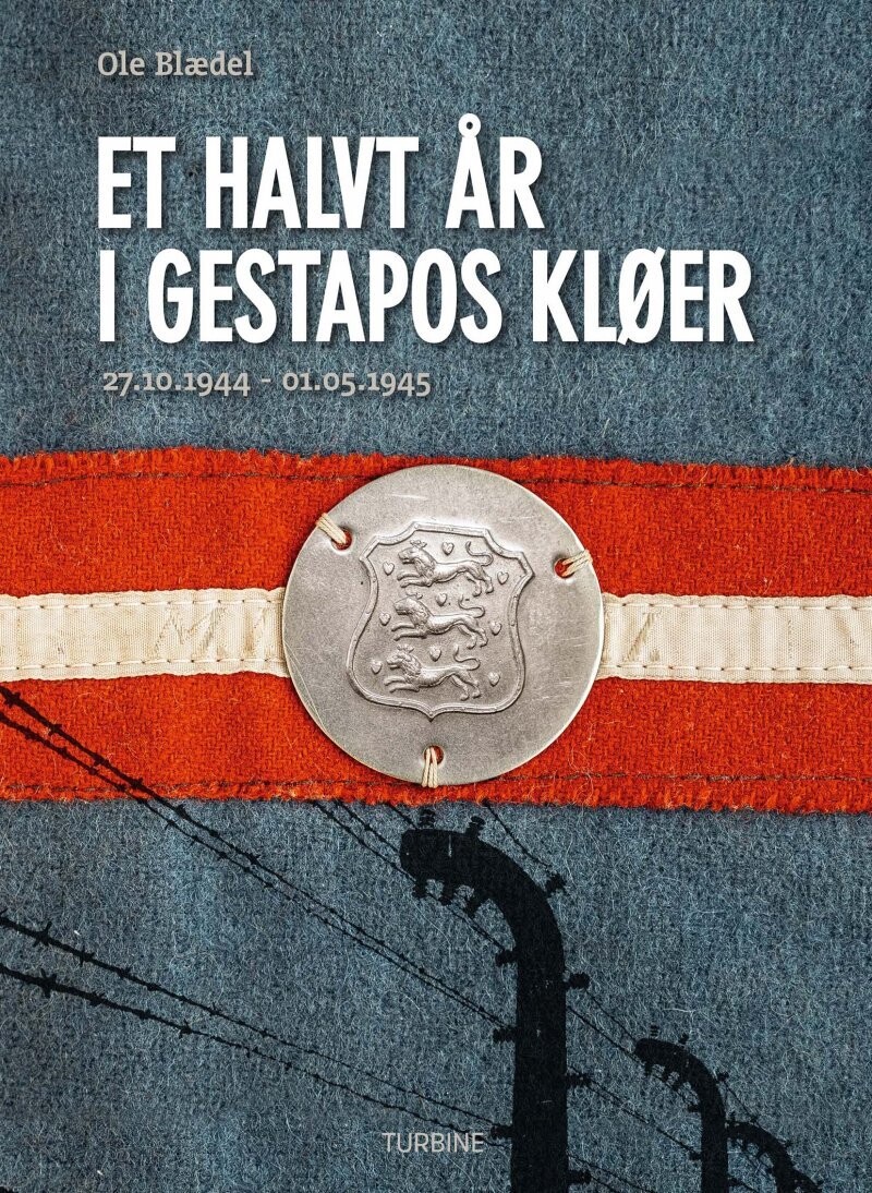 Et Halvt År I Gestapos Kløer - Ole Blædel - Bog