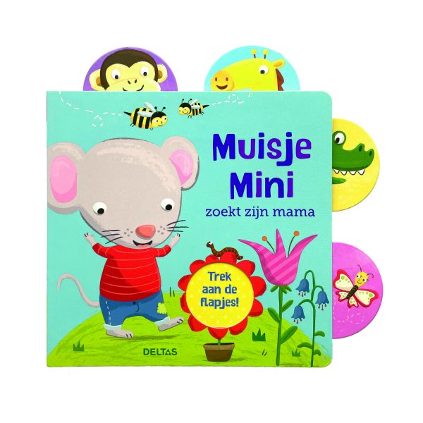 Deltas Boekje - Muisje Mini Zoekt Zijn Mama