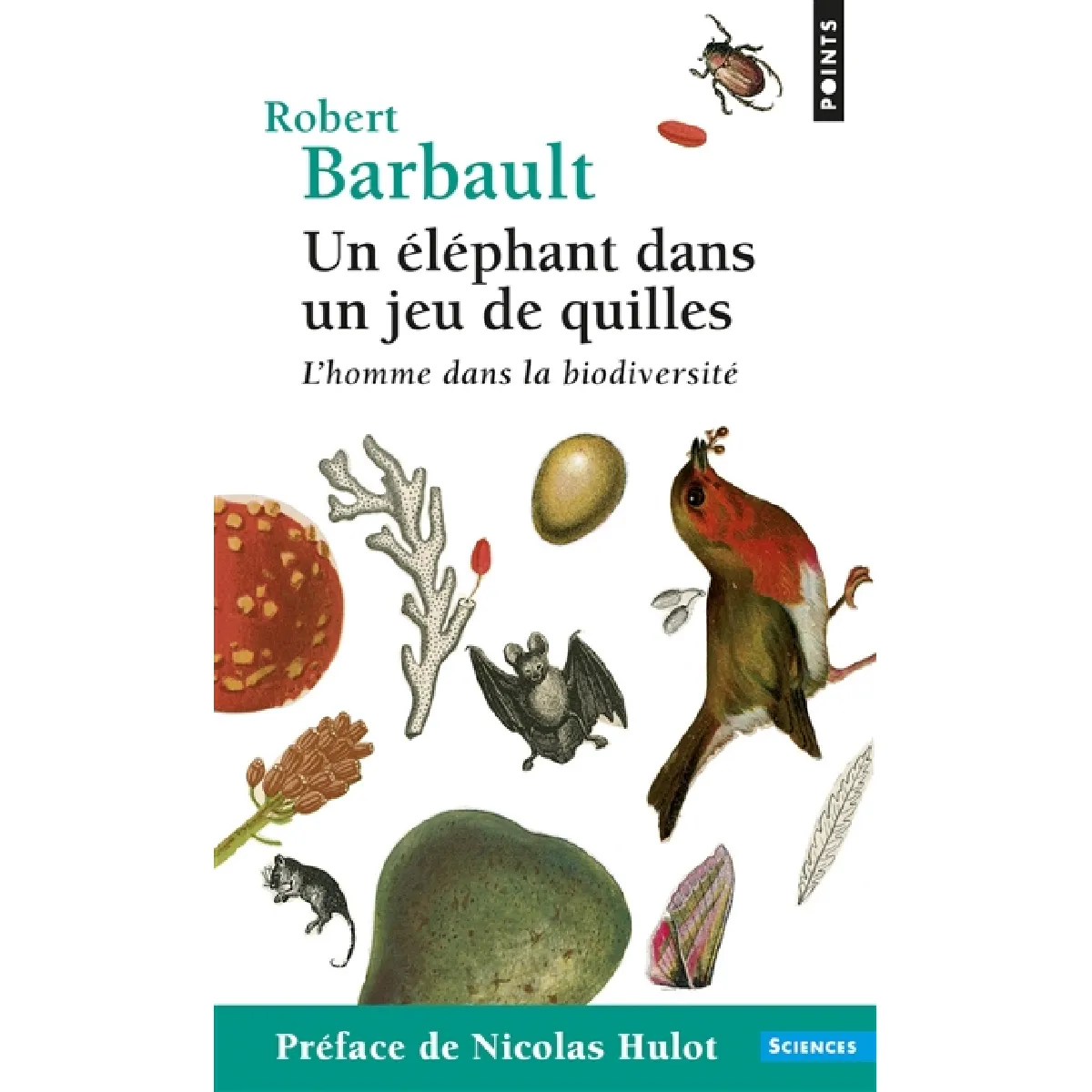 Un éléphant dans un jeu de quilles : l'homme dans la biodiversité · Occasion