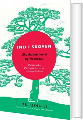 Ind I Skoven - Dr Qing Li - Bog