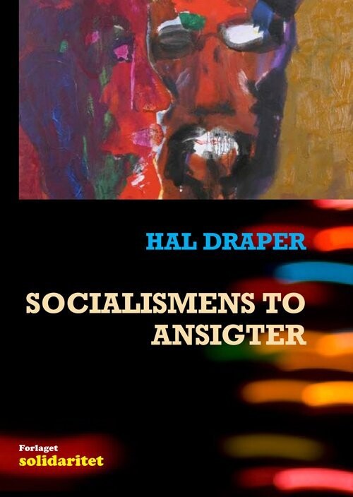 Socialismens To Ansigter - Hal Draper - Bog