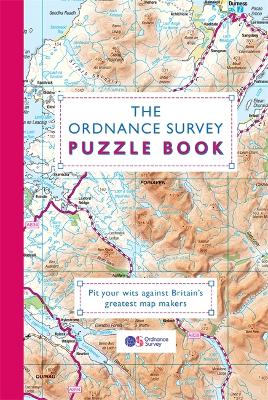 The Ordnance Survey Puzzle Book: Pit your wits against Britain's greatest map makers from your own home (Paperback)