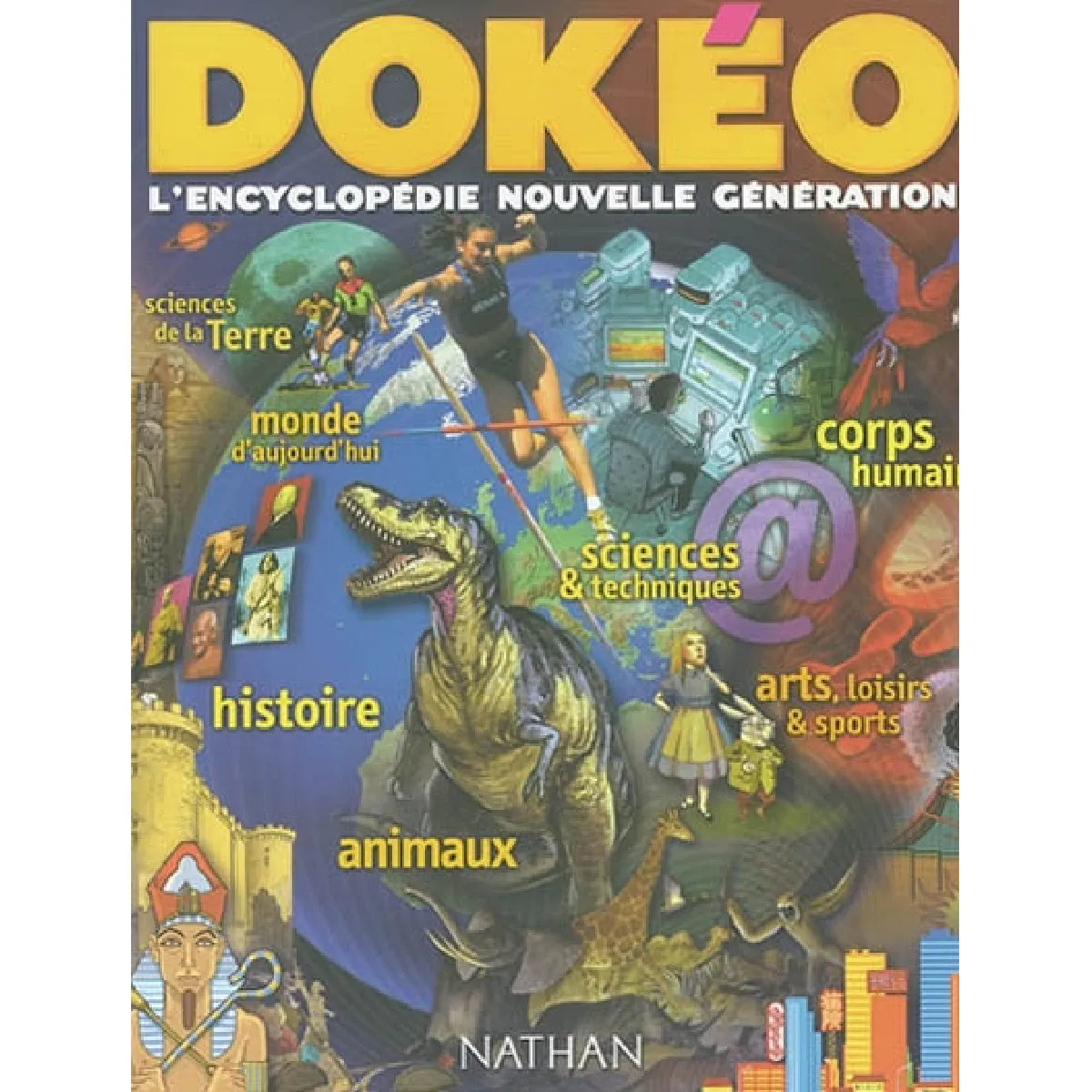 Dokéo : l'encyclopédie nouvelle génération : à partir de 9 ans · Occasion