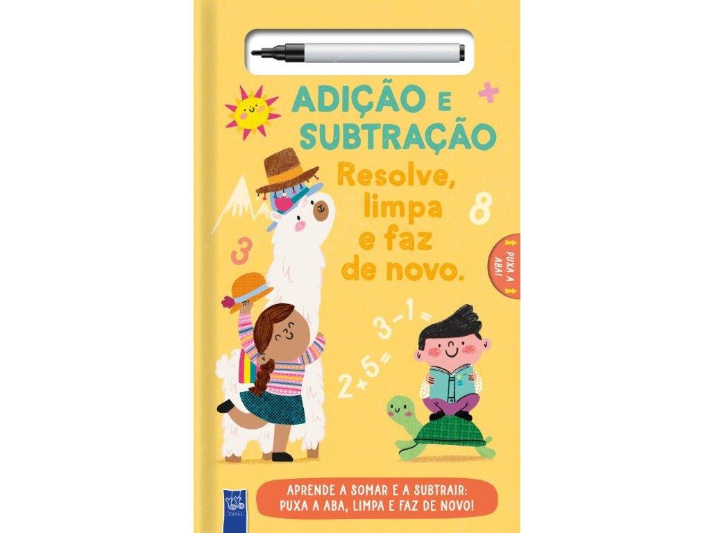 LIVRO ADIÇÃO E SUBTRAÇÃO RESOLVE LIMPA E FAZ DE NOVO