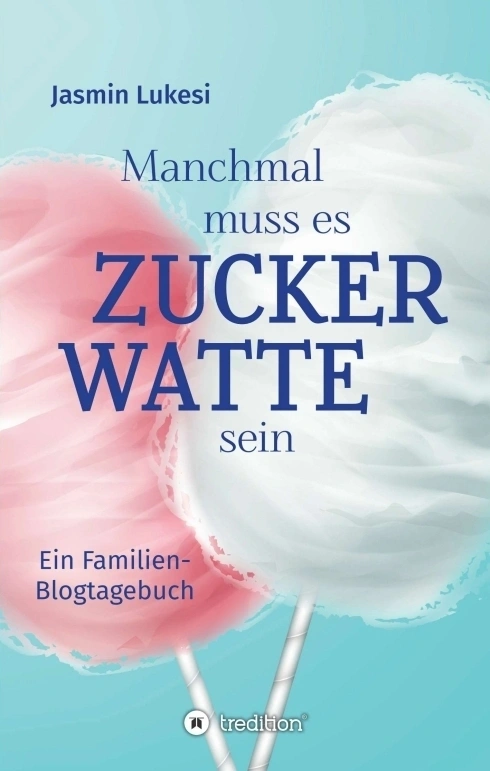 Manchmal muss es Zuckerwatte sein