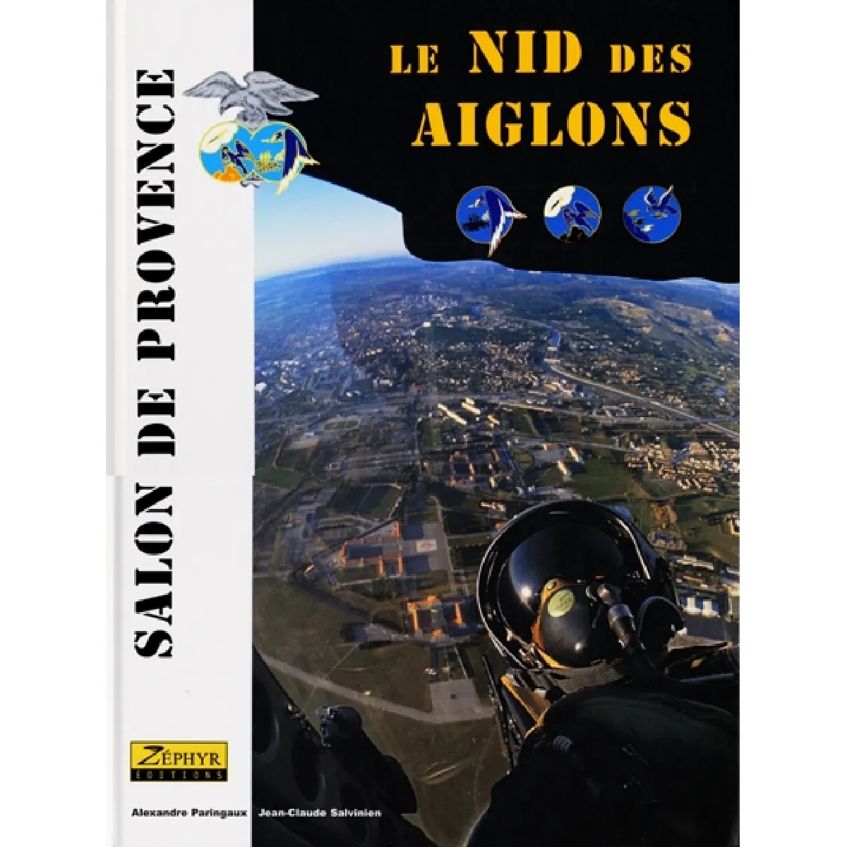 Le nid des aiglons : la base Ecole de l'air · Occasion