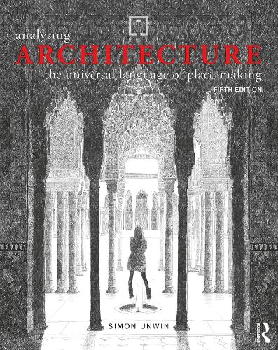 Analysing Architecture: The universal language of place-making (Paperback)