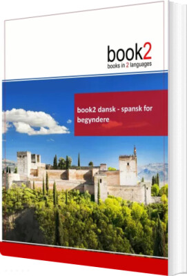 Book2 Dansk - Spansk For Begyndere - Johannes Schumann - Bog