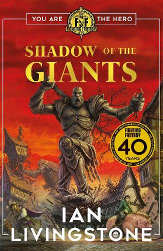 Fighting Fantasy: Shadow of the Giants - Fighting Fantasy (Paperback)