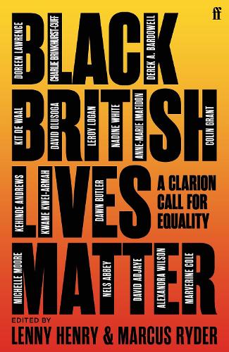 Black British Lives Matter: A Clarion Call for Equality (Paperback)