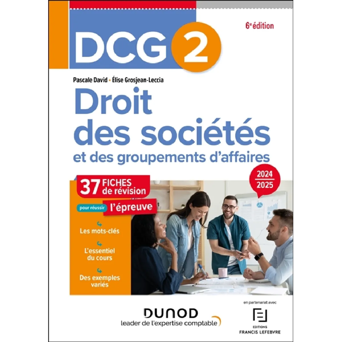 DCG 2, droit des sociétés et des groupements d'affaires : 37 fiches de révision pour réussir l'épreuve : 2024-2025
