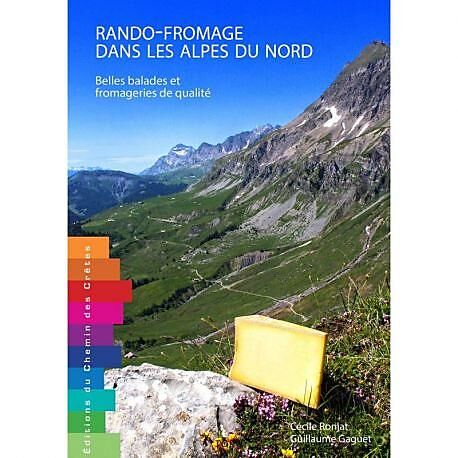 CHEMIN DES CRETES - RANDO FROMAGE DANS LES ALPES DU NORD BELLES BALADE