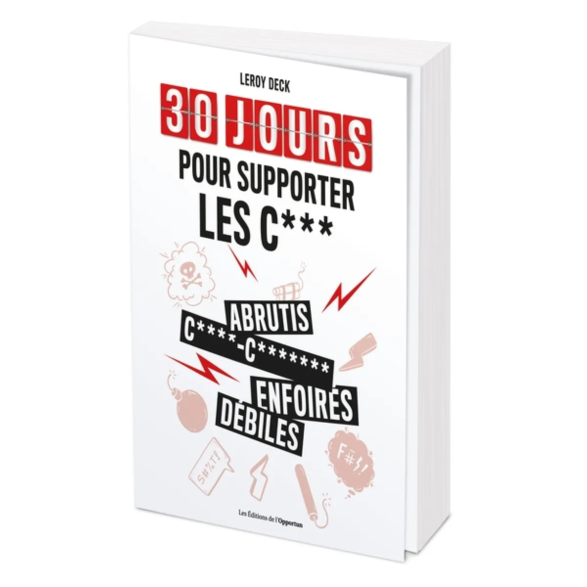 30 jours pour supporter les c*** · Occasion