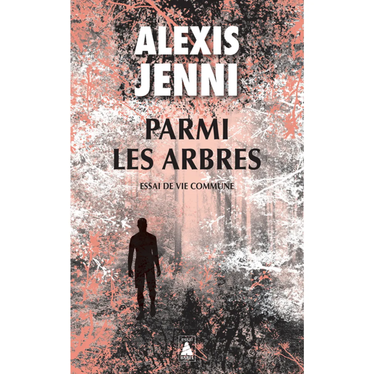 Parmi les arbres : essai de vie commune · Occasion