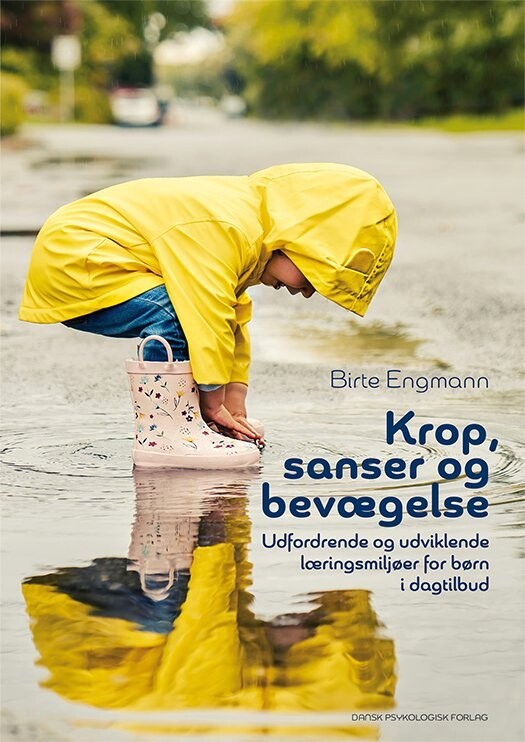 Krop, Sanser Og Bevægelse - Birte Engmann - Bog