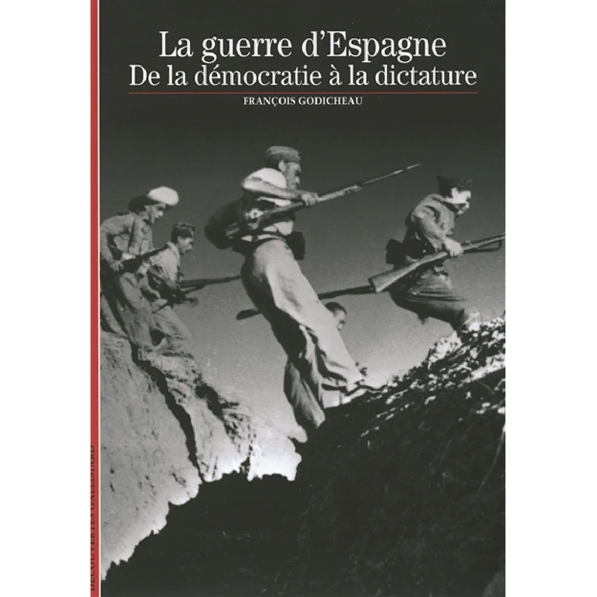 La guerre d'Espagne : de la démocratie à la dictature · Occasion