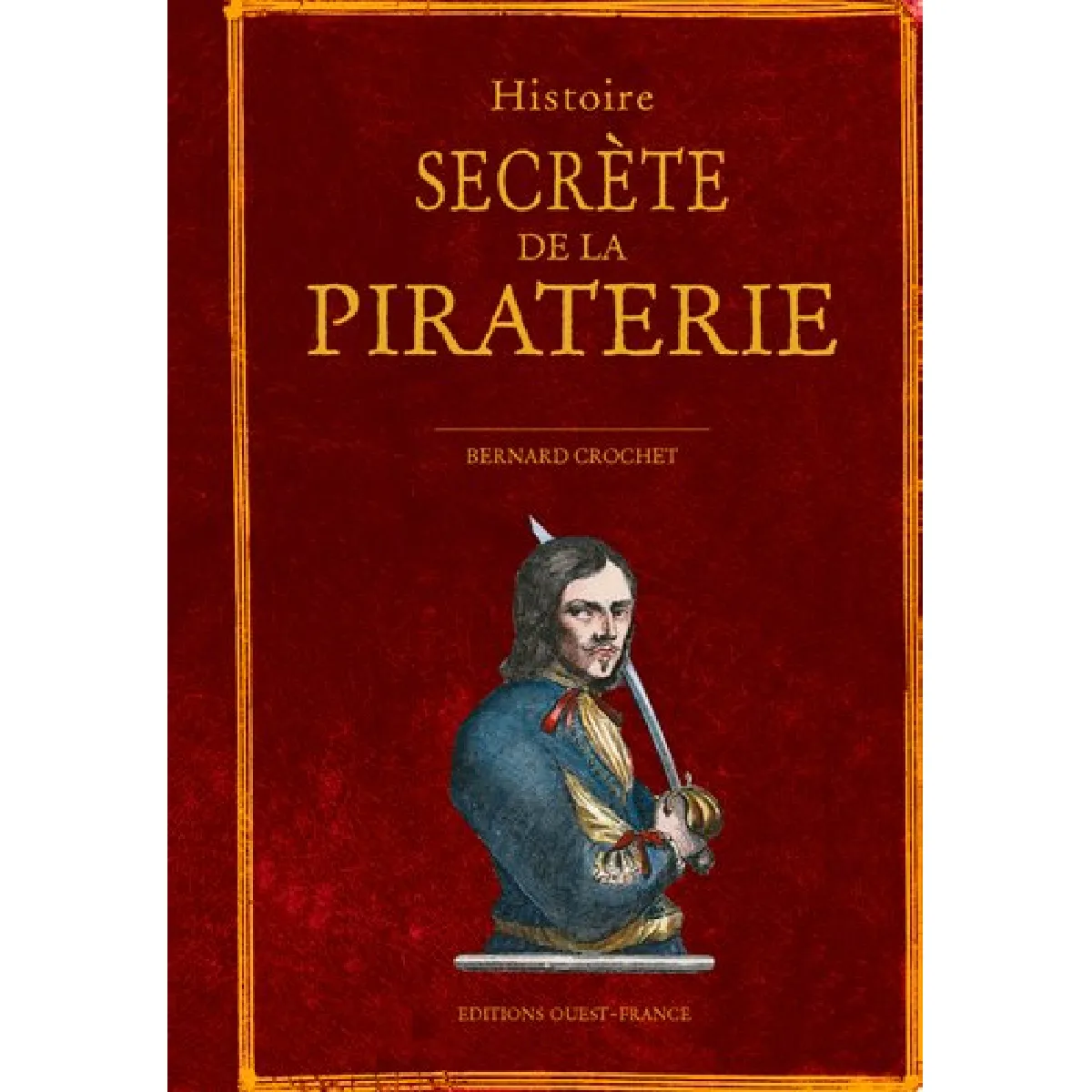 Histoire secrète de la piraterie · Occasion