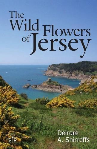 The Wild Flowers of Jersey (Paperback)