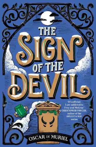The Sign of the Devil: The Final Frey & McGray Mystery - All Will Be Revealed… (Paperback)