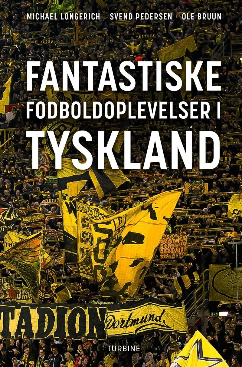 Fantastiske Fodboldoplevelser I Tyskland - Ole Bruun - Bog