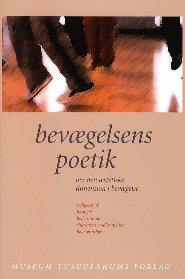 Bevægelsens Poetik - Lis Engel - Bog