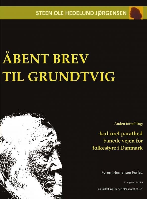 Åbent Brev Til Grundtvig - Steen Ole Hedelund Jørgensen - Bog