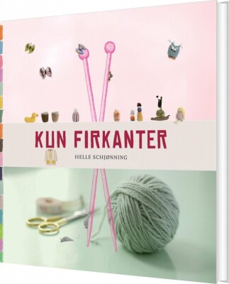 Kun Firkanter - Helle Schjønning - Bog