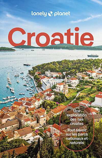LONELY PLANET - CROATIE LONELY PLANET EN FRANCAIS