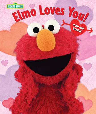 Elmo Loves You!: The Pop-up (Hardback)