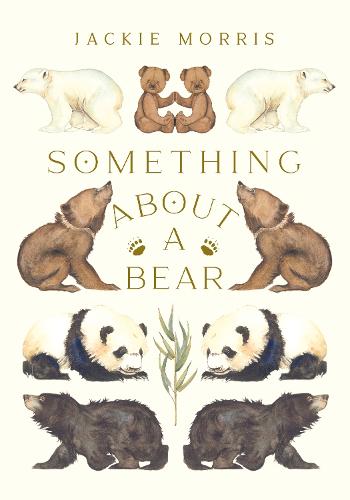 Something About A Bear (Hardback)