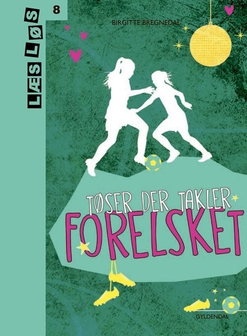 Tøser Der Takler - Forelsket - Birgitte Bregnedal - Bog
