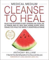 Medical Medium Cleanse to Heal